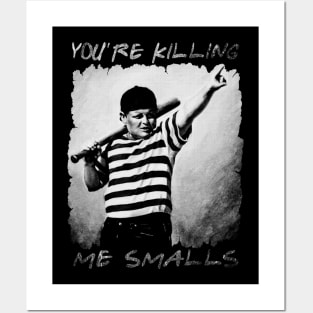 you're killing me smalls // quote Posters and Art